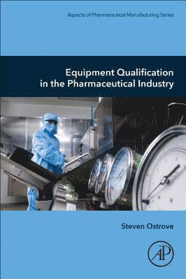 bokomslag Equipment Qualification in the Pharmaceutical Industry