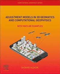 bokomslag Adjustment Models in 3D Geomatics and Computational Geophysics