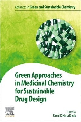 Green Approaches in Medicinal Chemistry for Sustainable Drug Design 1
