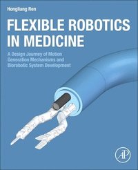 bokomslag Flexible Robotics in Medicine