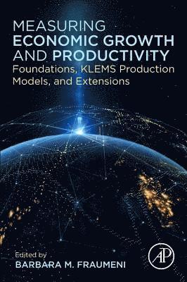 Measuring Economic Growth and Productivity 1