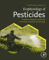 Talat Parween, Sumira Jan - Ecophysiology of Pesticides, Häftad