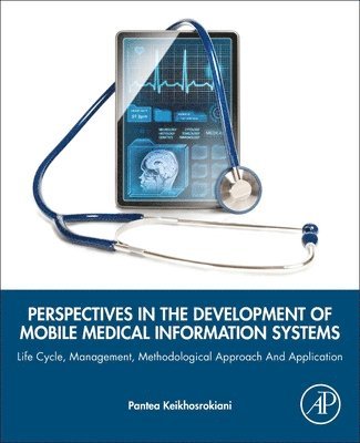 Perspectives in the Development of Mobile Medical Information Systems 1