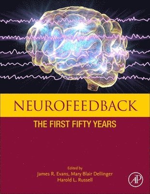 James R. Evans, Mary Blair Dellinger, Harold L. Russell, James R Evans, Harold L Russell - Neurofeedback, Inbunden