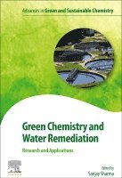 Sanjay K. Sharma - Green Chemistry and Water Remediation: Research and Applications, Häftad