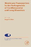 bokomslag Membrane Transporters in the Pathogenesis of Cardiovascular and Lung Disorders