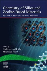 bokomslag Chemistry of Silica and Zeolite-Based Materials