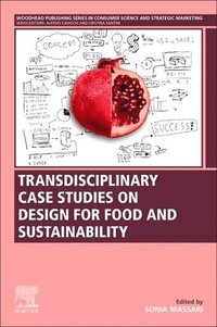 bokomslag Transdisciplinary Case Studies on Design for Food and Sustainability