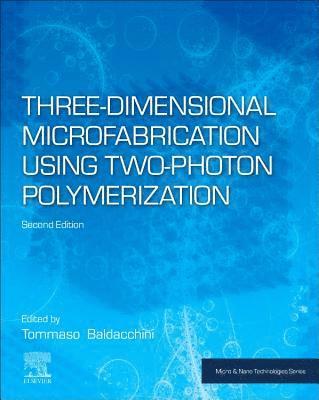Three-Dimensional Microfabrication Using Two-Photon Polymerization 1