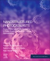 Boukherroub,Raba, Rabah Boukherroub, Satishchandra B. OGALE, Neil Robertson - Nanostructured Photocatalysts, Häftad