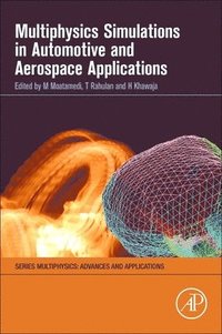 bokomslag Multiphysics Simulations in Automotive and Aerospace Applications
