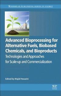 bokomslag Advanced Bioprocessing for Alternative Fuels, Biobased Chemicals, and Bioproducts