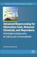 Advanced Bioprocessing for Alternative Fuels, Biobased Chemicals, and Bioproducts 1