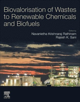 Biovalorisation of Wastes to Renewable Chemicals and Biofuels 1