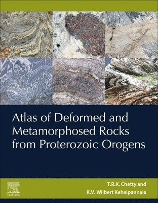 Atlas of Deformed and Metamorphosed Rocks from Proterozoic Orogens 1