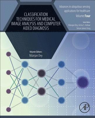 Classification Techniques for Medical Image Analysis and Computer Aided Diagnosis 1