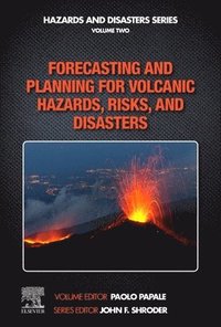 bokomslag Forecasting and Planning for Volcanic Hazards, Risks, and Disasters