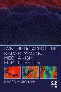 bokomslag Synthetic Aperture Radar Imaging Mechanism for Oil Spills