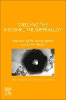 bokomslag Welding the Inconel 718 Superalloy