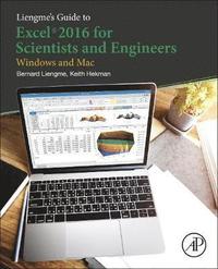 bokomslag Liengme's Guide to Excel 2016 for Scientists and Engineers