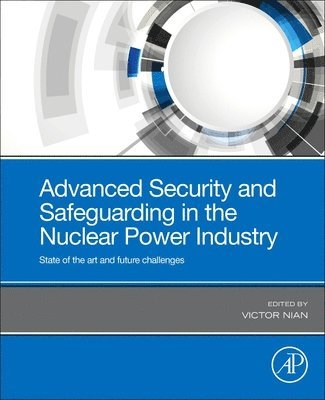 bokomslag Advanced Security and Safeguarding in the Nuclear Power Industry