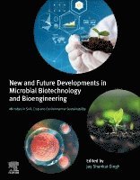 Jay Shankar Singh - New and Future Developments in Microbial Biotechnology and Bioengineering, Häftad