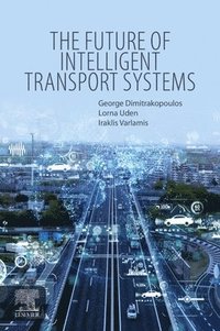 bokomslag The Future of Intelligent Transport Systems