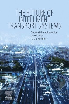 bokomslag The Future of Intelligent Transport Systems