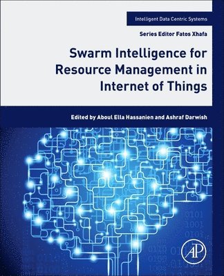 Swarm Intelligence for Resource Management in Internet of Things 1