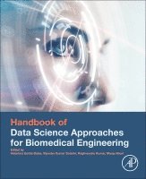 Valentina Emilia Balas, Vijender Kumar Solanki, Manju Khari, Raghvendra Kumar - Handbook of Data Science Approaches for Biomedical Engineering, Häftad