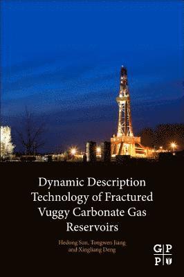 Dynamic Description Technology of Fractured Vuggy Carbonate Gas Reservoirs 1