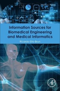 bokomslag Information Sources for Biomedical Engineering and Medical Informatics