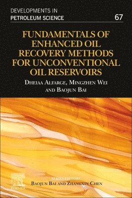 Fundamentals of Enhanced Oil Recovery Methods for Unconventional Oil Reservoirs 1