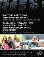 Colin R. Martin, Victor R. Preedy, Rajkumar Rajendram - The Neuroscience of Normal and Pathological Development, Inbunden