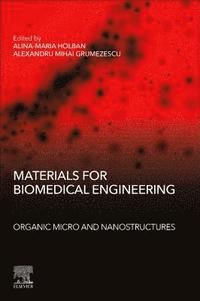 bokomslag Materials for Biomedical Engineering: Organic Micro and Nanostructures