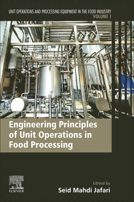 Engineering Principles of Unit Operations in Food Processing 1