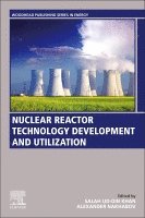 Salah Ud-Din Khan, Alexander V. Nakhabov, Saudi Arabia) Khan, Salah Ud-Din (Sustainable Energy Technologies Center, King Saud University, National Research Nuclear University MEPhI.) Nakhabov, Alexander V. (Obninsk Institute for Nuclear Power Engineering - Nuclear Reactor Technology Development and Utilization, Häftad