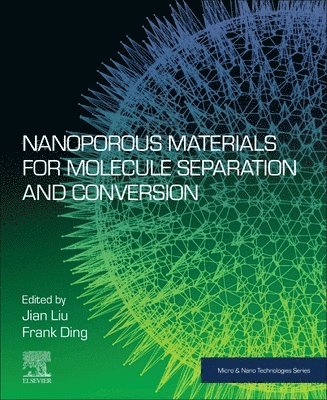 Nanoporous Materials for Molecule Separation and Conversion 1