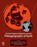 Ancient Supercontinents and the Paleogeography of Earth 1