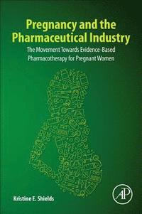 bokomslag Pregnancy and the Pharmaceutical Industry