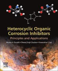 bokomslag Heterocyclic Organic Corrosion Inhibitors
