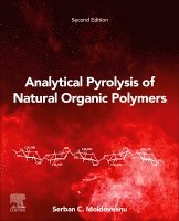 S.C. Moldoveanu, USA) Moldoveanu, S.C. (RJ Reynolds Tobacco Co., Winston-Salem, NC, S. C. Moldoveanu - Analytical Pyrolysis of Natural Organic Polymers, Häftad