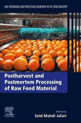 Postharvest and Postmortem Processing of Raw Food Materials 1