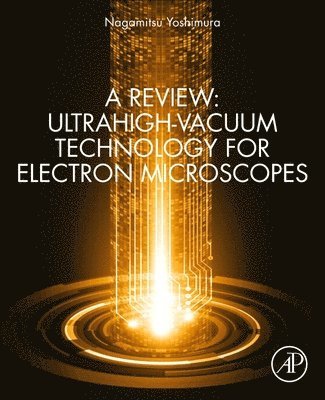 A Review: Ultrahigh-Vacuum Technology for Electron Microscopes 1
