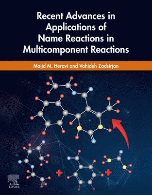 Recent Advances in Applications of Name Reactions in Multicomponent Reactions 1