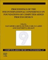 Salvador Garcia Munoz, Carl D. Laird, Matthew J. Realff - FOCAPD-19/Proceedings of the 9th International Conference on Foundations of Computer-Aided Process Design, July 14 - 18, 2019, Inbunden