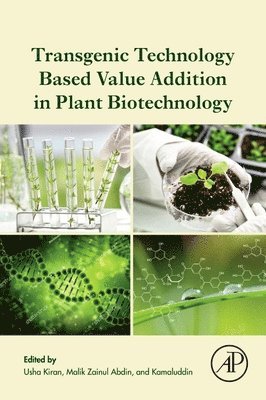 Transgenic Technology Based Value Addition in Plant Biotechnology 1