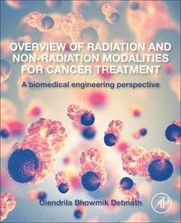 bokomslag Overview of Radiation and Non-Radiation Modalities for Cancer Treatment