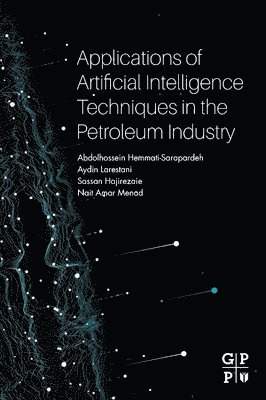 Applications of Artificial Intelligence Techniques in the Petroleum Industry 1