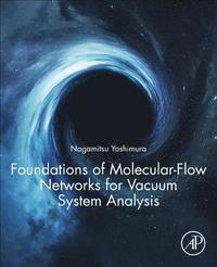 bokomslag Foundations of Molecular-Flow Networks for Vacuum System Analysis